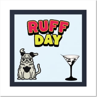 ruff day Posters and Art